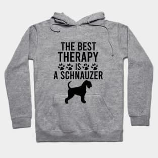 The best therapy is a schnauzer Hoodie